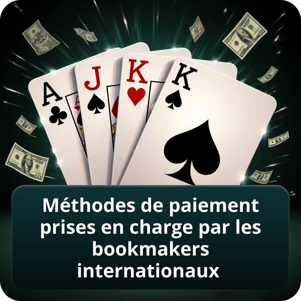 Méthodes de Paiement Prises en Charge par les Bookmakers Internationaux